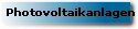 Photovoltaikanlagen